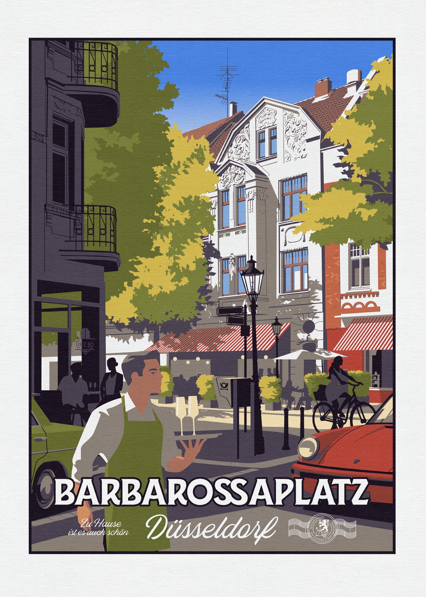 Oberkassel oder Barbarossaplatz - Zu Hause ist es auch schön